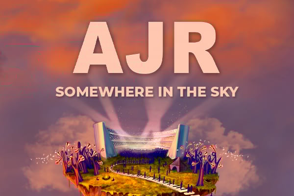 Colorful illustration featuring a whimsical landscape with trees and a stage, titled "AJR Somewhere in the Sky."