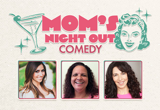 A promotional image for "Mom's Night Out Comedy," featuring three women comedians and a cocktail graphic.