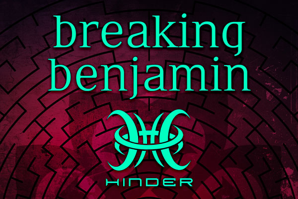 Graphic featuring the text "breaking benjamin" in bold turquoise against a dark, maze-like background, with the word "HINDER" below in a stylized font.