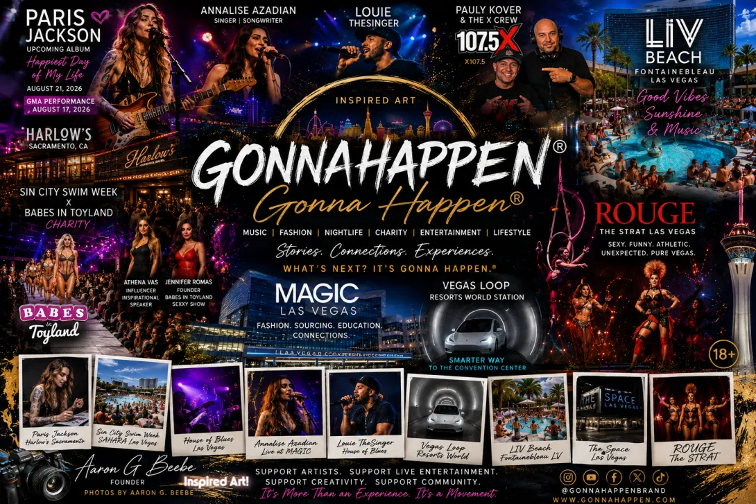 Paris Jackson to MAGIC Las Vegas 2026: Music, Fashion, LIV Beach, Louie The Singer, The Loop, Resort World ROUGE, American Century Classic and more... The GONNA HAPPEN® Journey